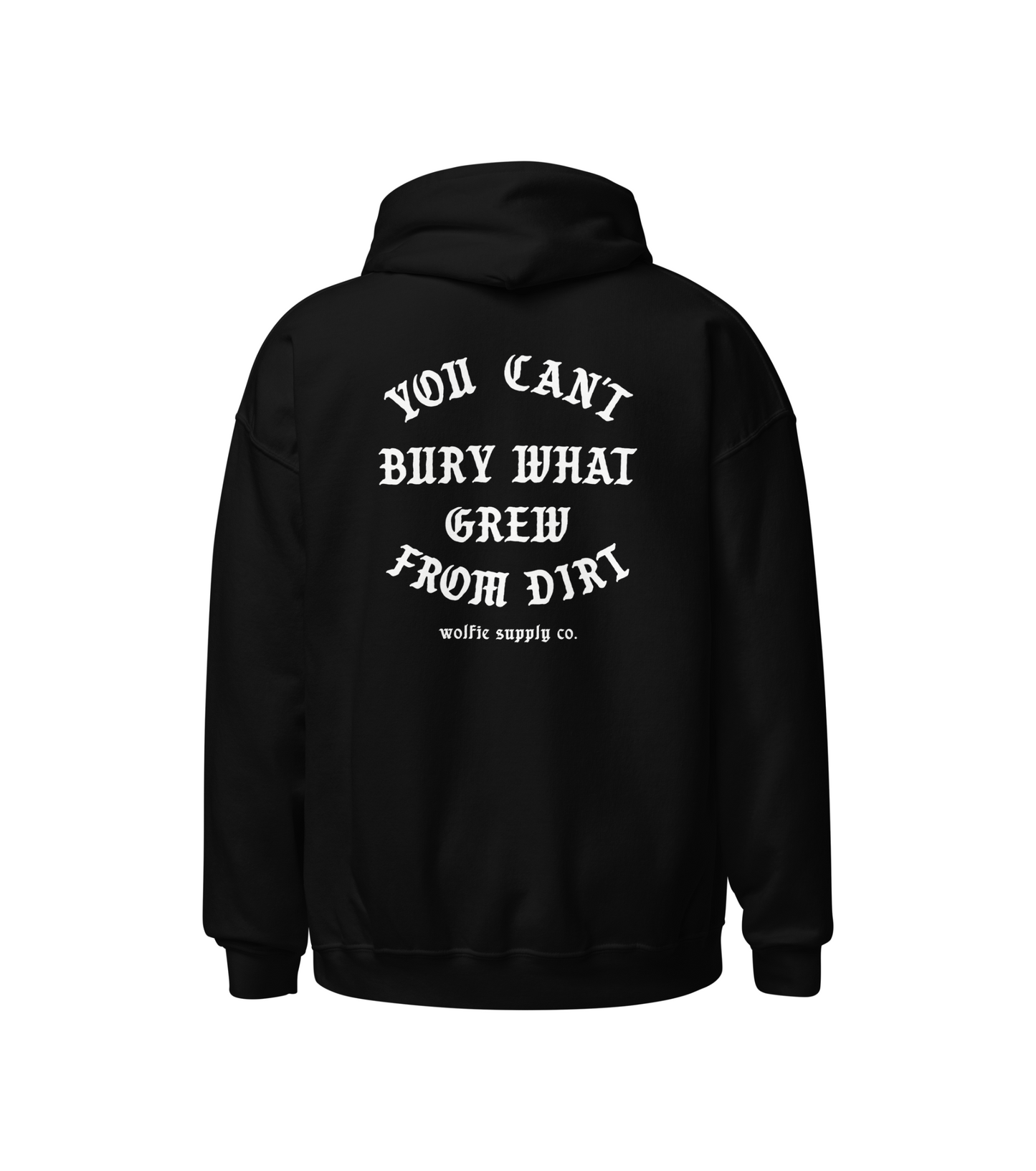 From Dirt- Hoodie